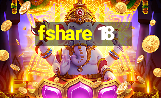 fshare 18