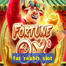 fat rabbit slot free play