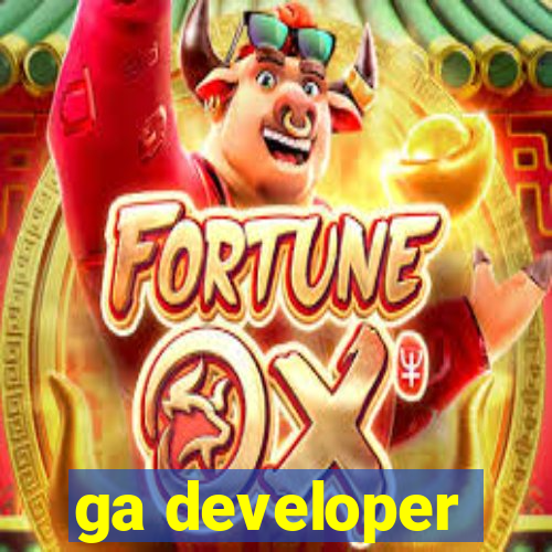 ga developer