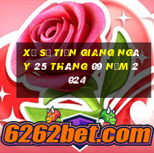 xổ số tiền giang ngày 25 tháng 09 năm 2024