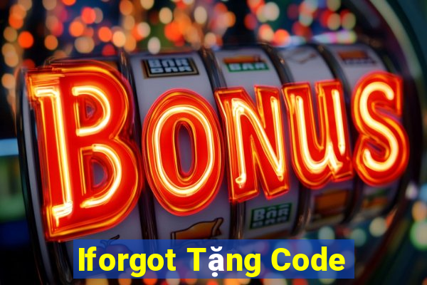 Iforgot Tặng Code