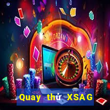 Quay thử XSAG Thứ 5