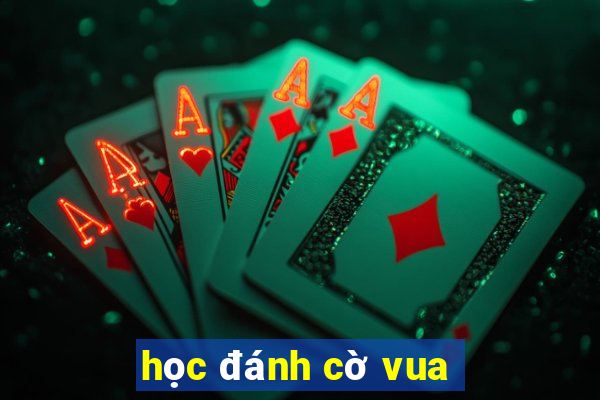 học đánh cờ vua