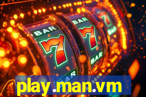 play.man.vm