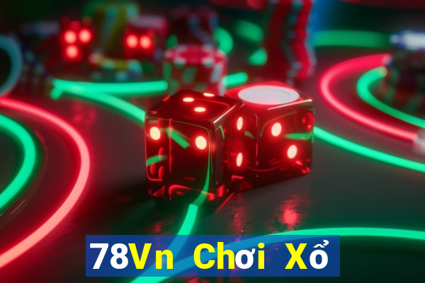 78Vn Chơi Xổ Số Thả Ga