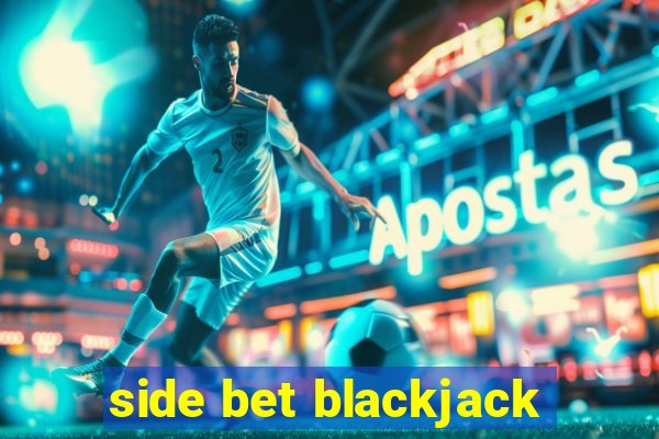 side bet blackjack