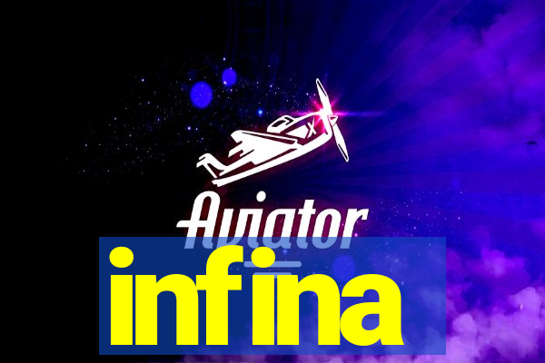 infina