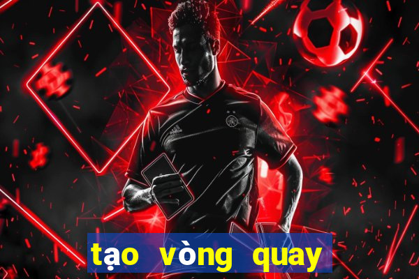 tạo vòng quay may mắn tự ghi