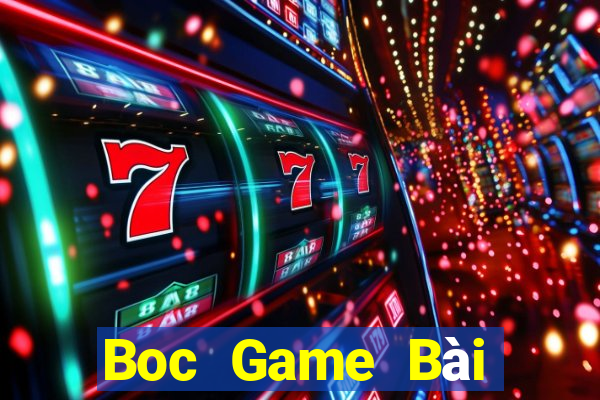 Boc Game Bài Online Chơi Cùng Bạn Bè