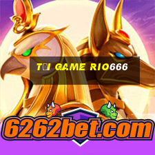 tải game rio666