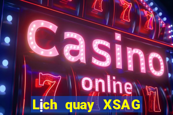 Lịch quay XSAG ngày 30