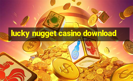 lucky nugget casino download