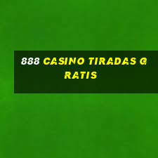 888 casino tiradas gratis