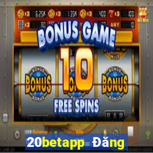 20betapp Đăng nhập Fun88 siêu thánh