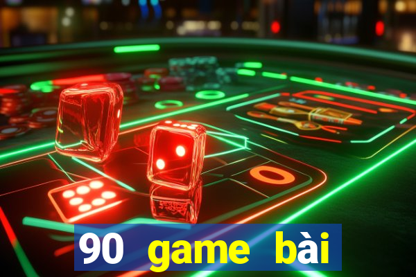 90 game bài giải trí