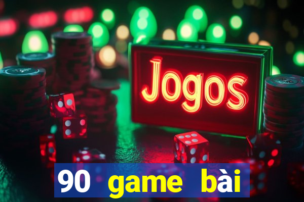 90 game bài giải trí