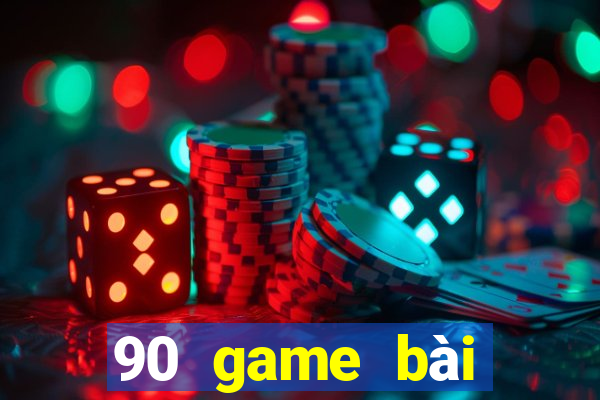 90 game bài giải trí