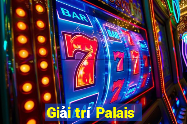 Giải trí Palais