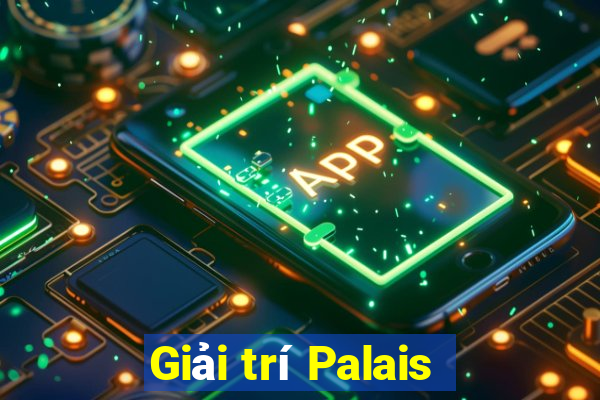 Giải trí Palais