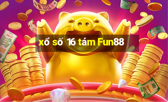 xổ số 16 tám Fun88