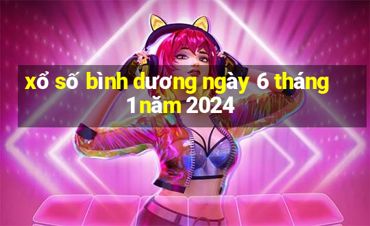 xổ số bình dương ngày 6 tháng 1 năm 2024