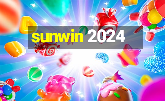 sunwin 2024