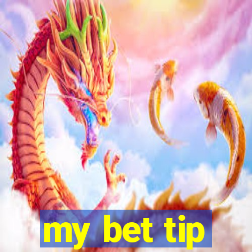 my bet tip