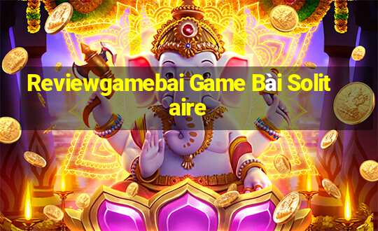 Reviewgamebai Game Bài Solitaire