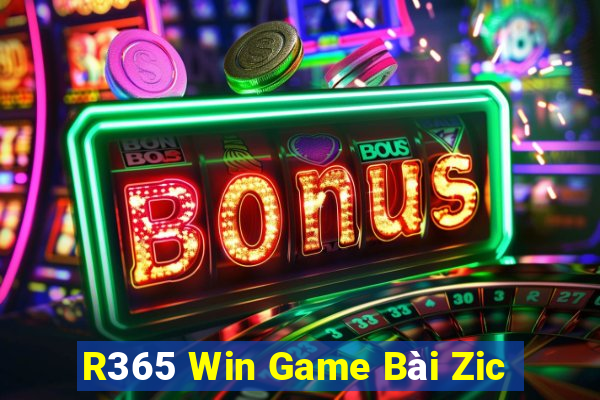 R365 Win Game Bài Zic