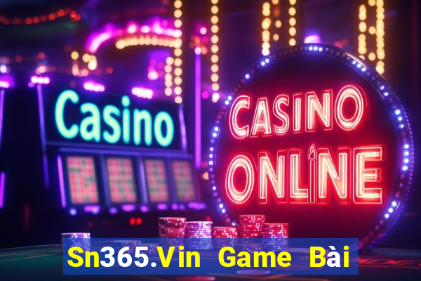 Sn365.Vin Game Bài Poker Đổi Thưởng