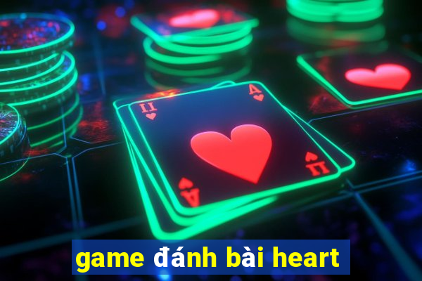 game đánh bài heart