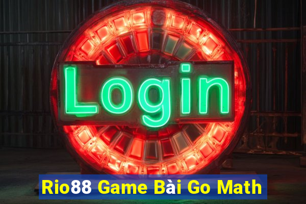 Rio88 Game Bài Go Math