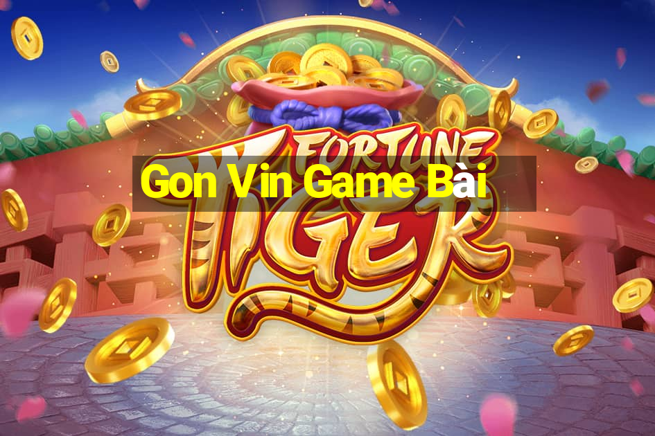 Gon Vin Game Bài