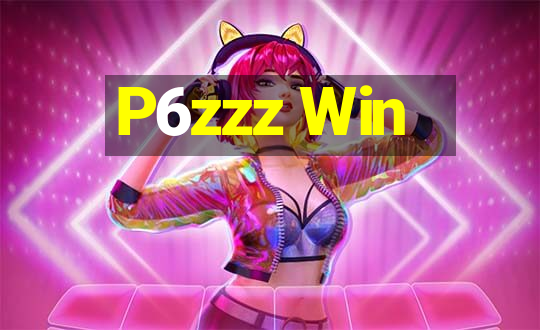 P6zzz Win