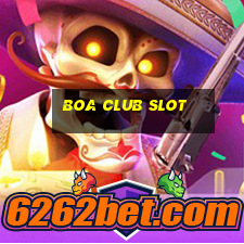 boa club slot