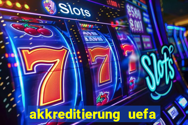 akkreditierung uefa euro 2024