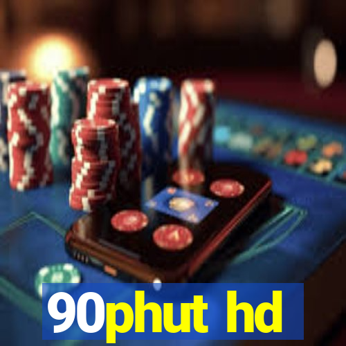 90phut hd