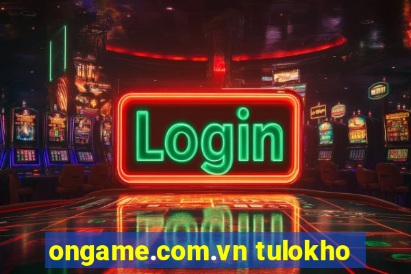 ongame.com.vn tulokho