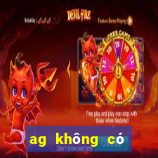 ag không có nền tảng