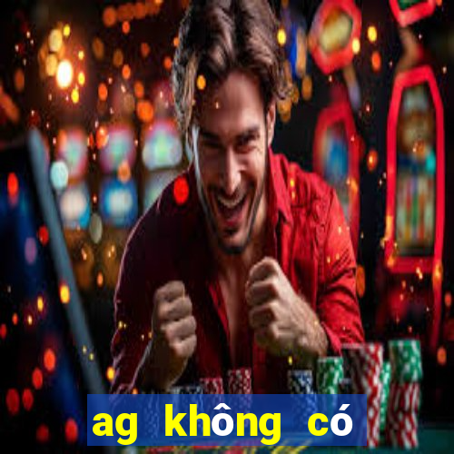 ag không có nền tảng