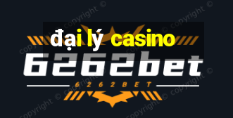 đại lý casino