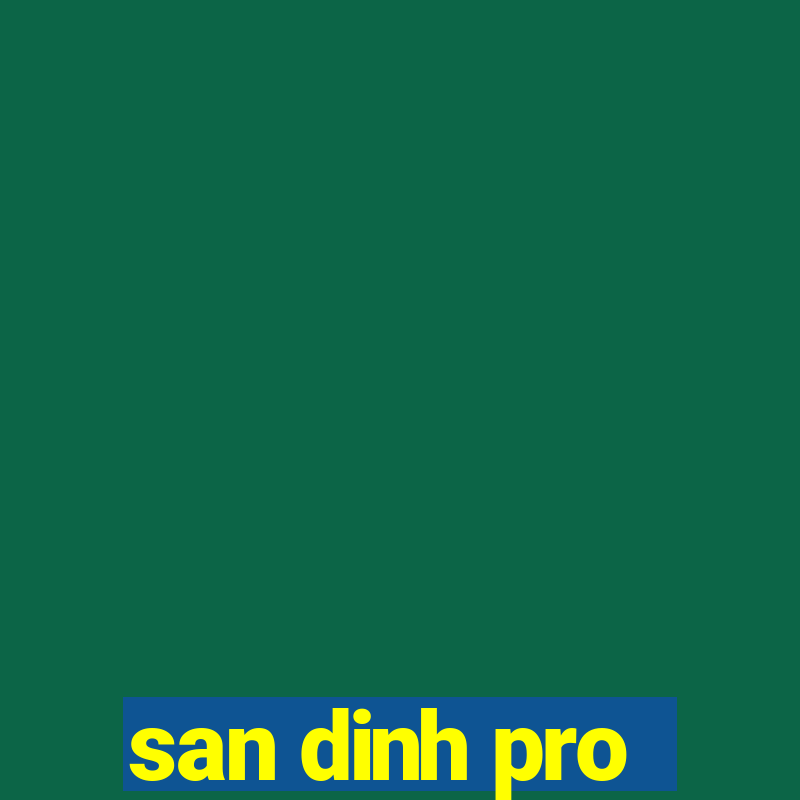 san dinh pro