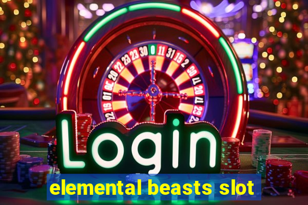 elemental beasts slot