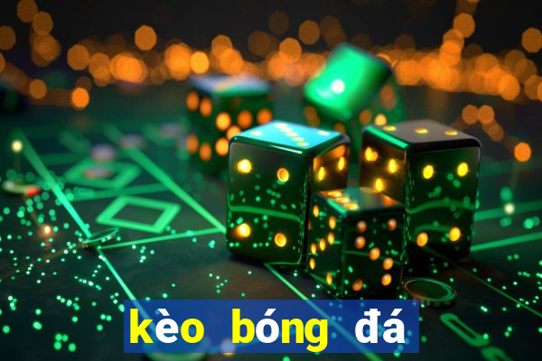 kèo bóng đá giao hữu hôm nay