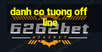 danh co tuong offline