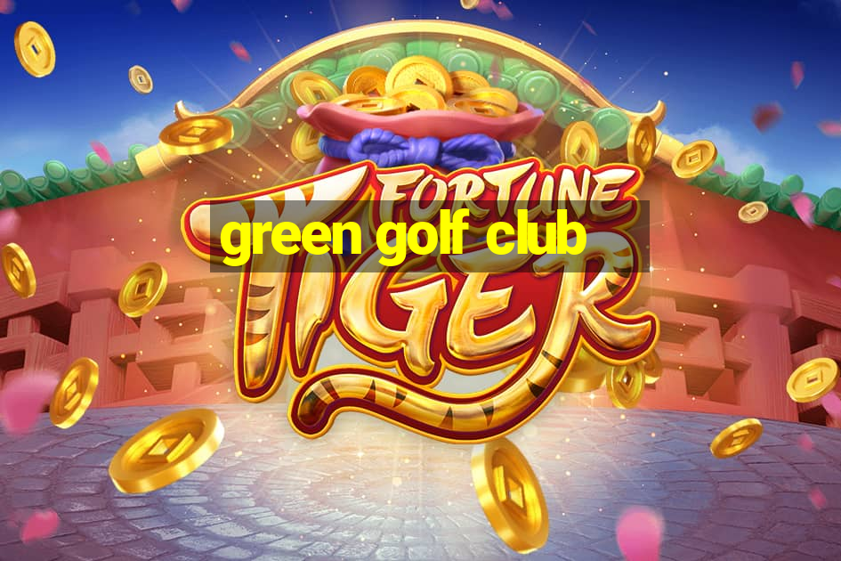 green golf club