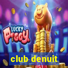 club denuit