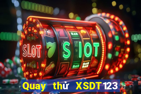 Quay thử XSDT123 ngày 10