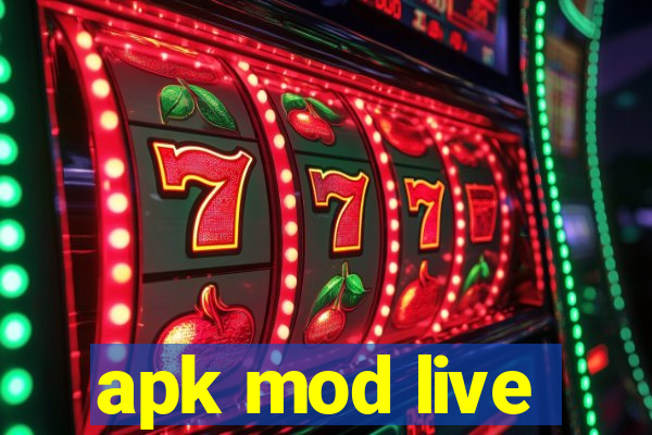 apk mod live