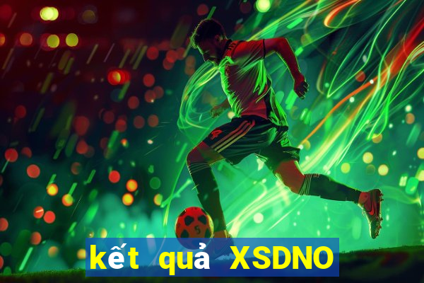 kết quả XSDNO ngày 27